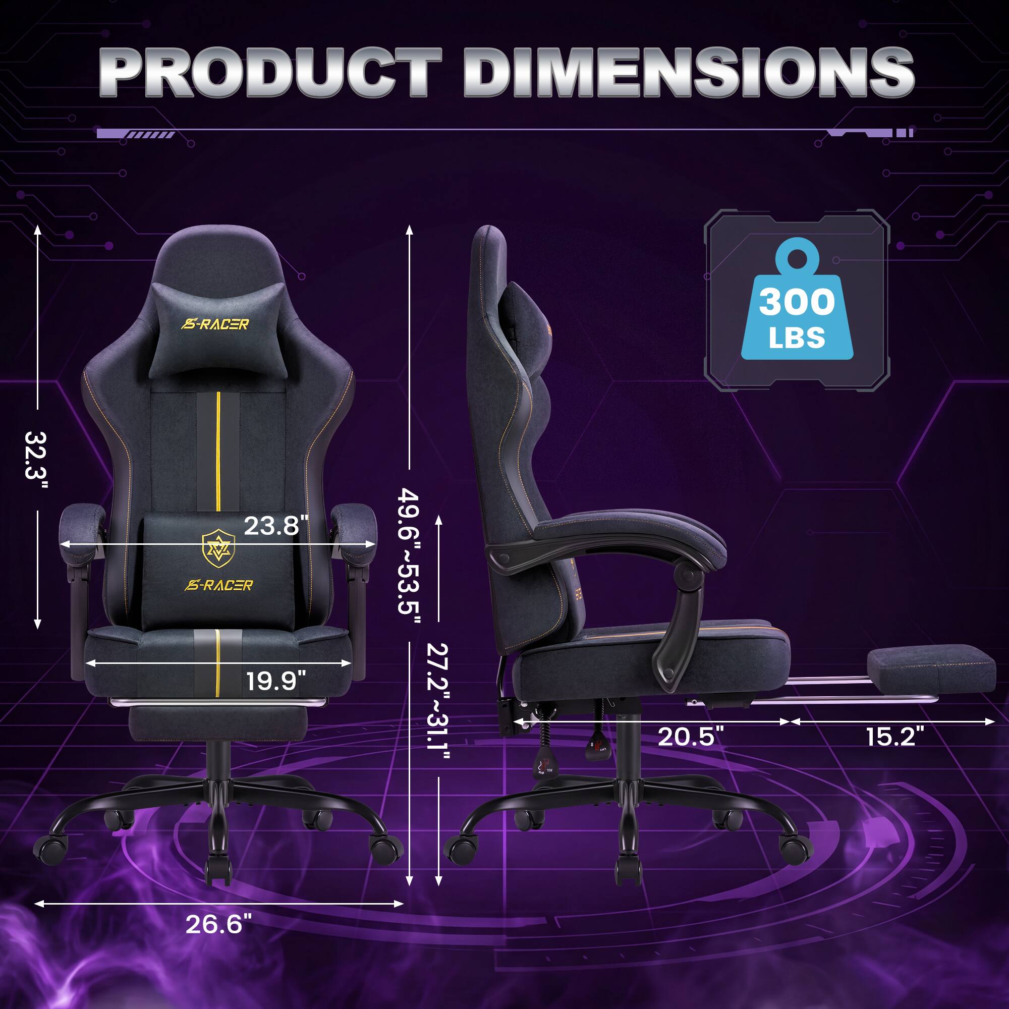 PRODUCT DIMENSIONS

- Height: 32.3"
- Seat Height: 19.9"
- Seat Width: 23.8"
- Back Height: 49.6"~53.5"
- Back Width: 27.2"~31.1"
- Armrest Height: 20.5"
- Armrest Width: 15.2"
- Base Width: 26.6"
- Weight Capacity: 300 LBS