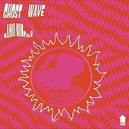 Ghost Wave - Radio Norfolk - VINYL LP