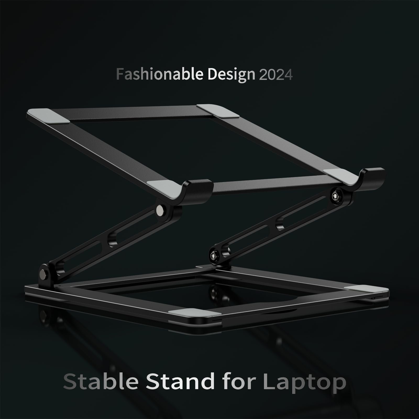 Fashionable Design 2024  
Stable Stand for Laptop