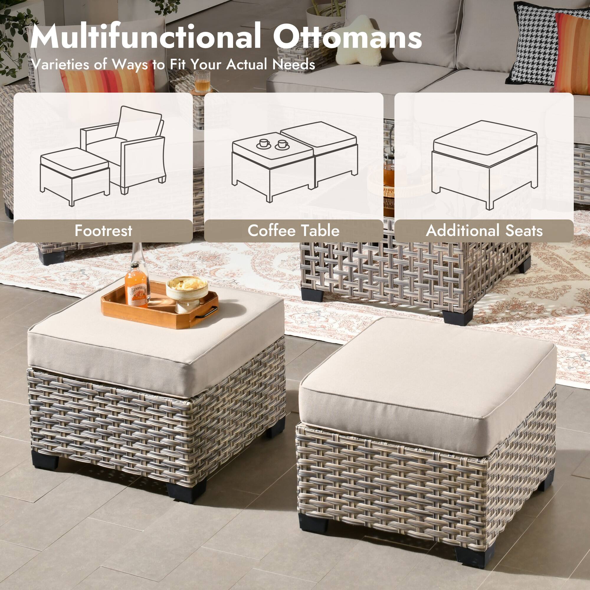 Multifunctional Ottomans  
Varieties of Ways to Fit Your Actual Needs  
Footrest  
Coffee Table  
Additional Seats