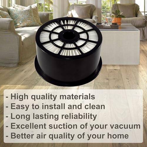 - High quality materials
- Easy to install and clean
- Long lasting reliability
- Excellent suction of your vacuum
- Better air quality of your home