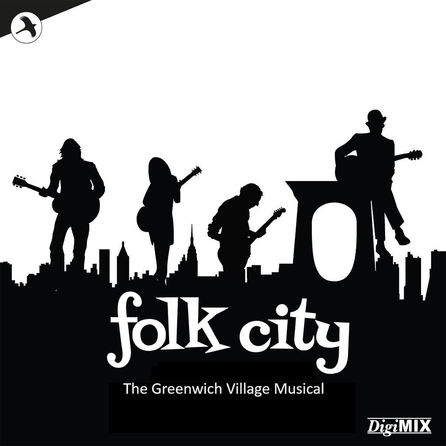 folk city  
The Greenwich Village Musical  
DigiMIX