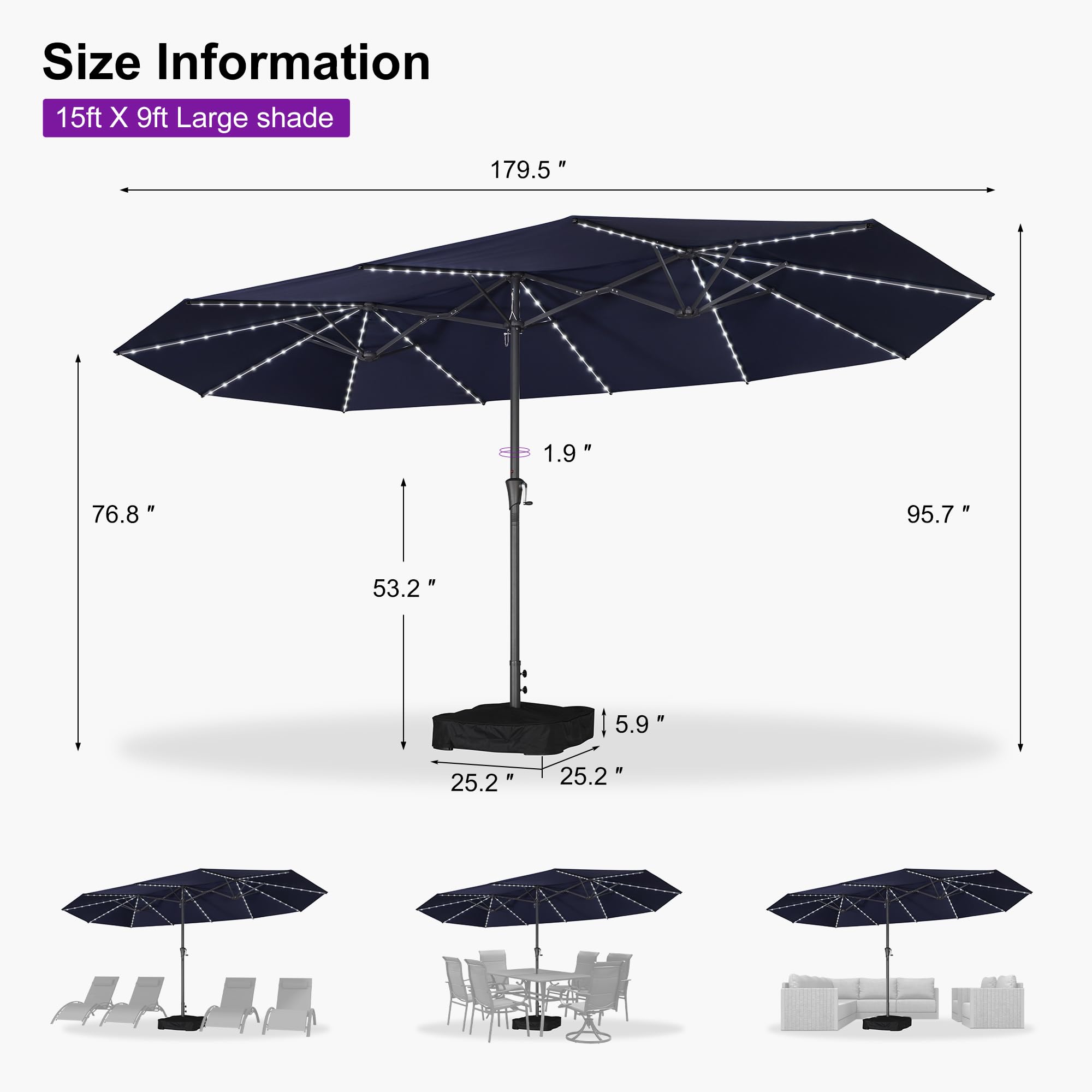 Size Information  
15ft X 9ft Large shade  

- 179.5"  
- 76.8"  
- 95.7"  
- 53.2"  
- 1.9"  
- 5.9"  
- 25.2"  
- 25.2"