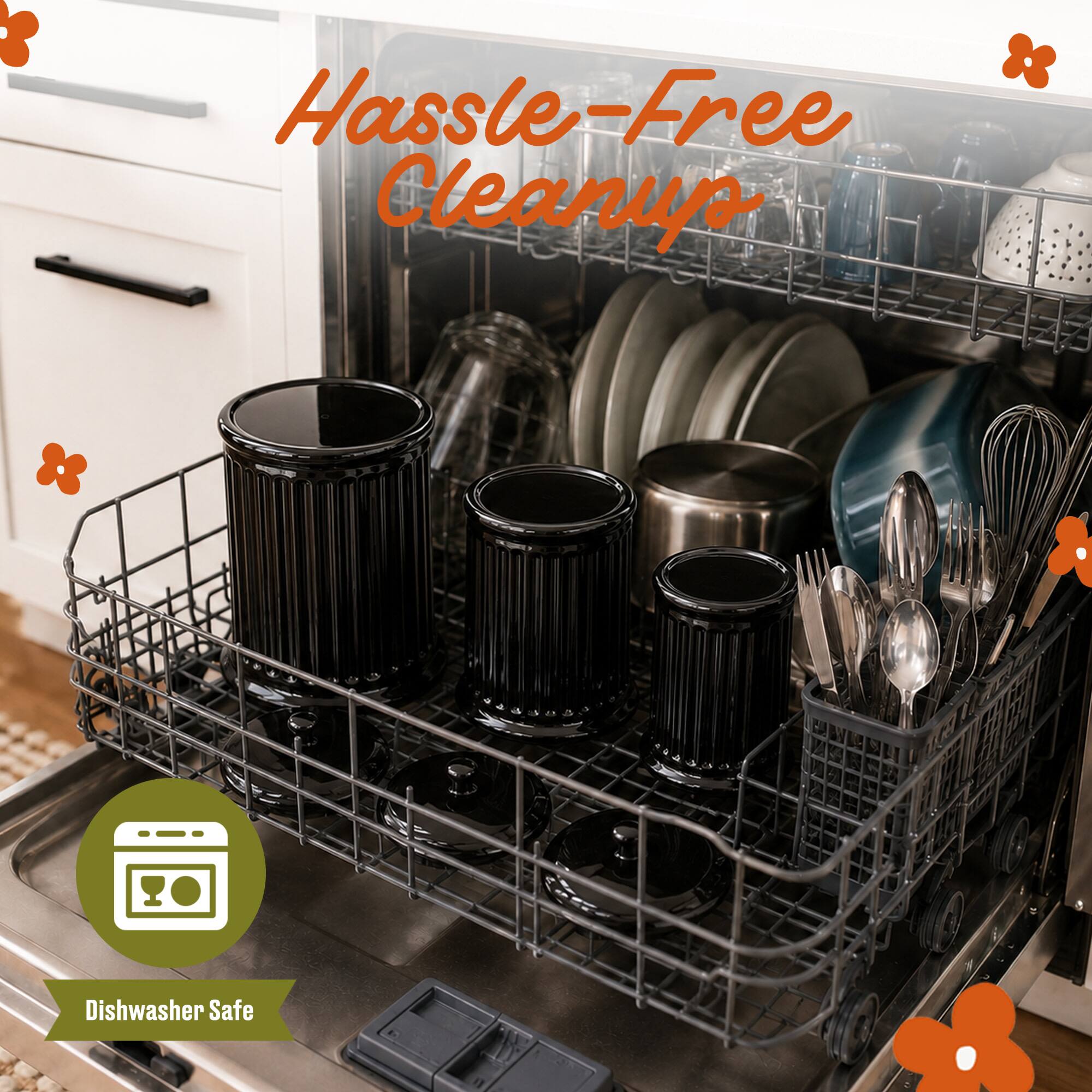 Hassle-Free Cleanup  
Dishwasher Safe