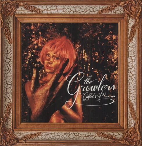 The Growlers - Gilded Pleasures   - VINYL LP price history on PriceWatchPro
