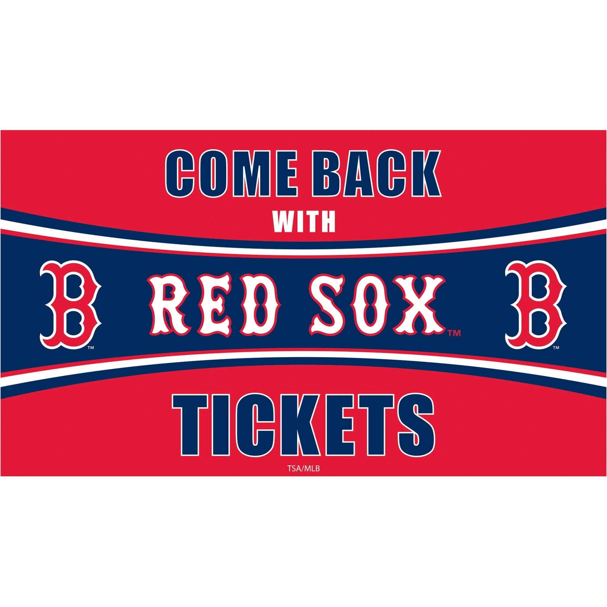 COME BACK WITH B RED SOX™ B TICKETS TSA/MLB
