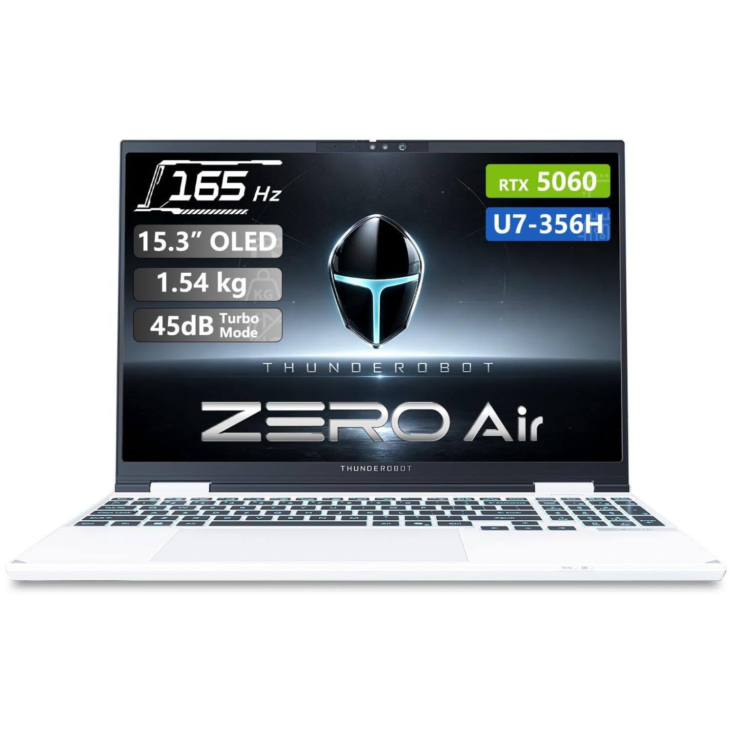 165 Hz  
15.3" OLED  
1.54 kg  
45dB Turbo Mode  
RTX 5060  
U7-356H  
THUNDEROBOT ZERO Air