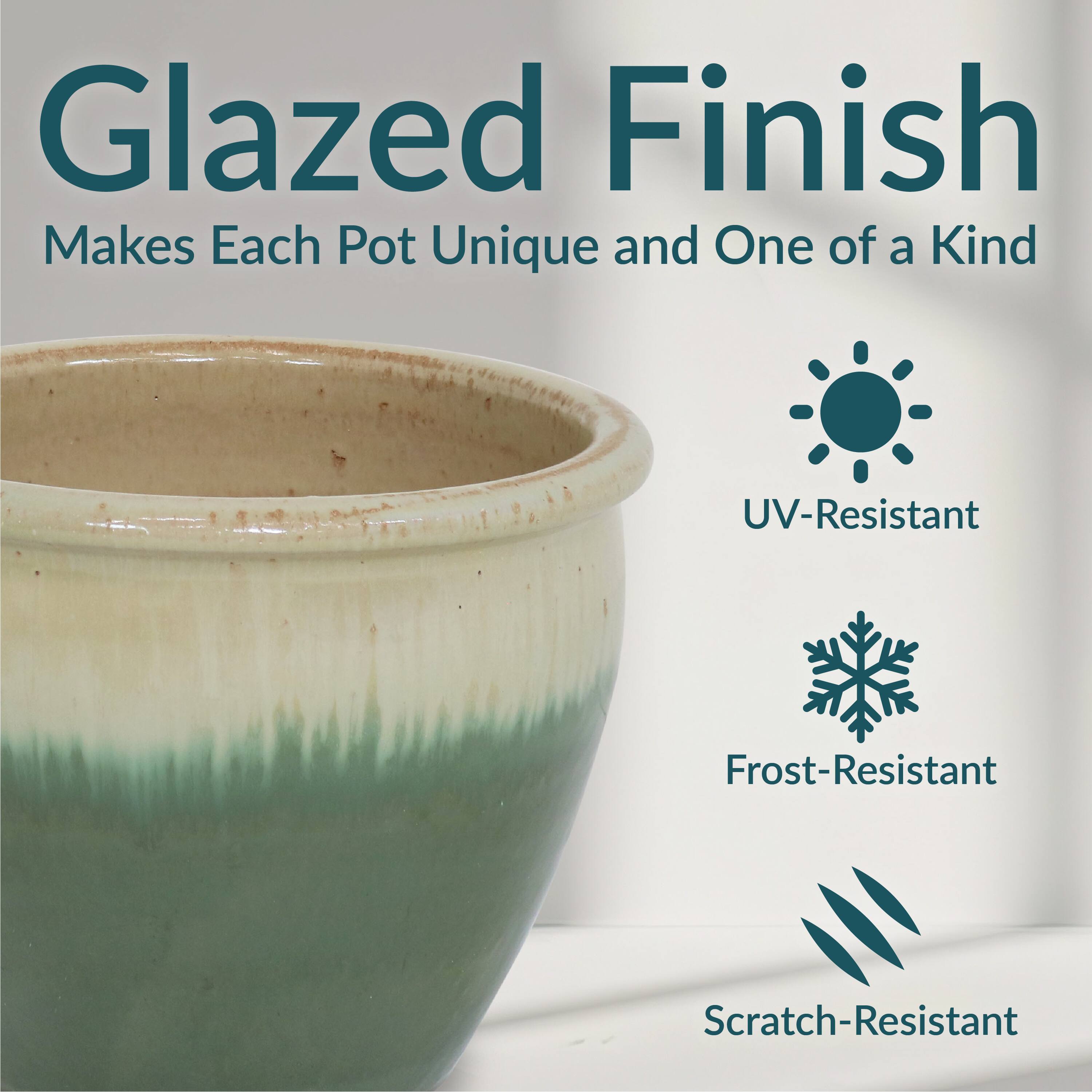 Glazed Finish  
Makes Each Pot Unique and One of a Kind  

- UV-Resistant  
- Frost-Resistant  
- Scratch-Resistant