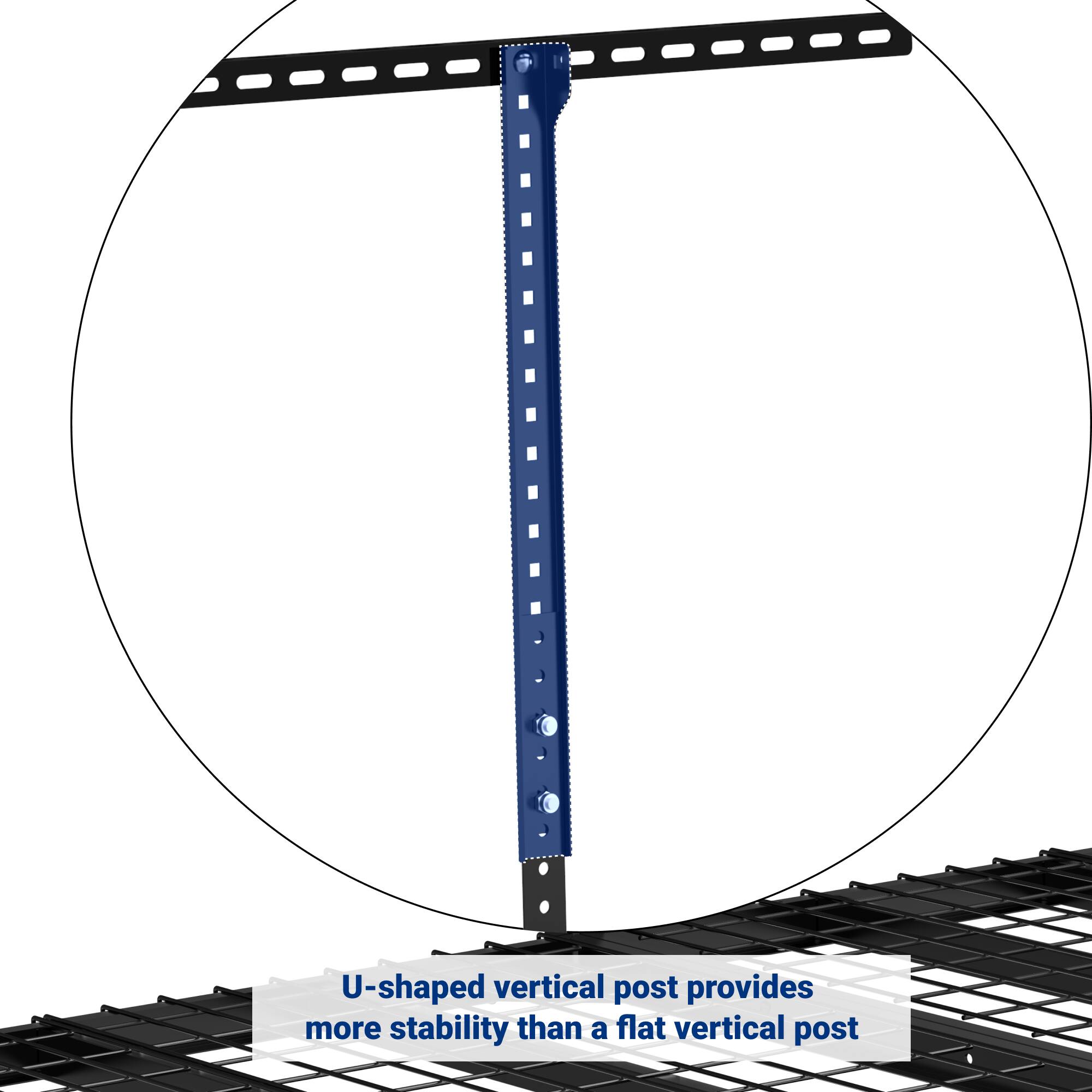 U-shaped vertical post provides more stability than a flat vertical post