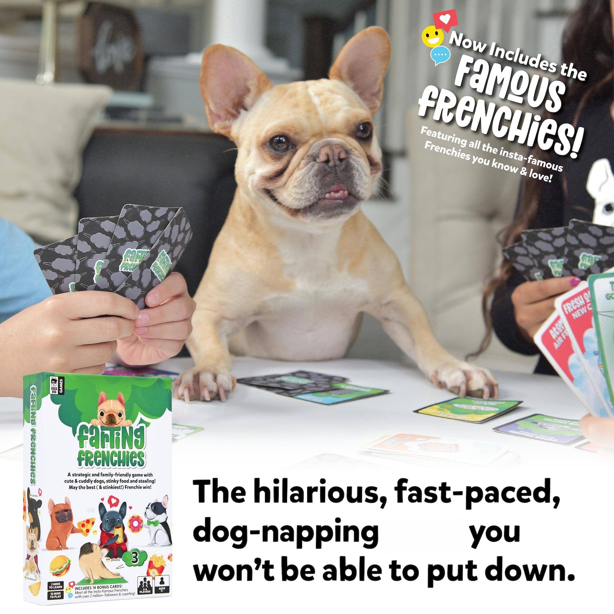 Now Includes the Famous FRENCHies!  
Featuring all the insta-famous Frenchies you know & love!

The hilarious, fast-paced, dog-napping game you won't be able to put down.

A strategic and family-friendly game with cute & cuddly dogs, stinky fond, and stealing May the best Frenchie win!