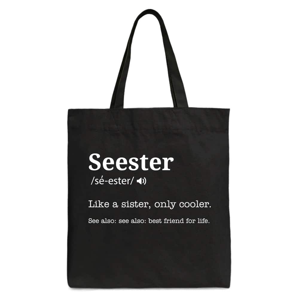 OrnamentallyYou - Seester Definition Canvas Tote Bag, Funny Gift Shopper for Cool and Close Sisters - Black