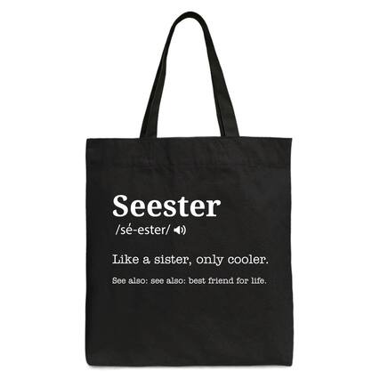 Seester /s-ester/ ()
Like a sister, only cooler.
See also: see also: best friend for life.