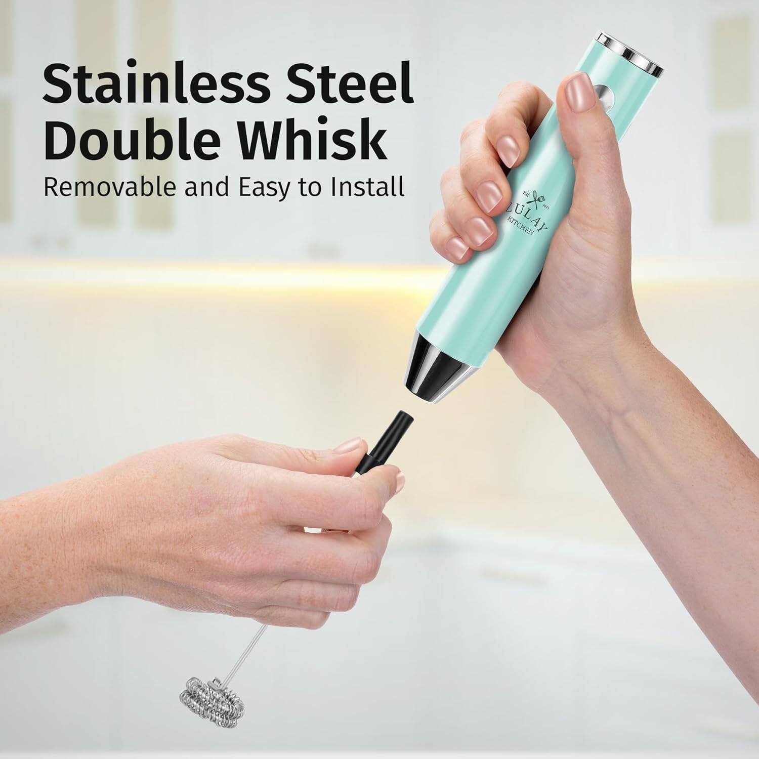 Stainless Steel Double Whisk
Removable and Easy to Install
KITCHEN ULAY