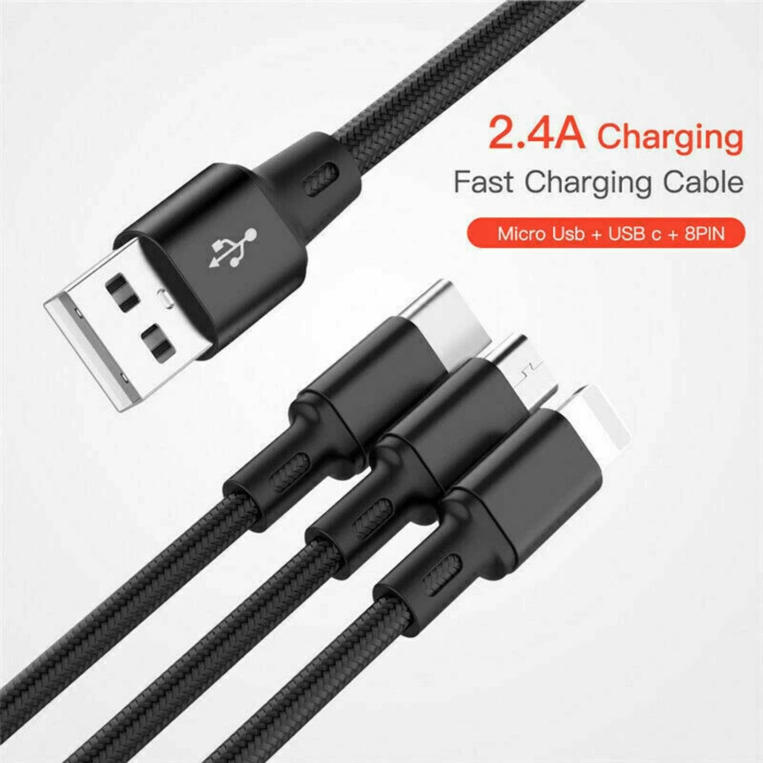 2.4A Charging Fast Charging Cable  
Micro USB + USB C + 8PIN