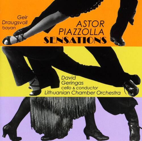 Geir Draugsvoll  
bayan

ASTOR PIAZZOLLA  
SENSATIONS

David Geringas  
cello & conductor  
Lithuanian Chamber Orchestra