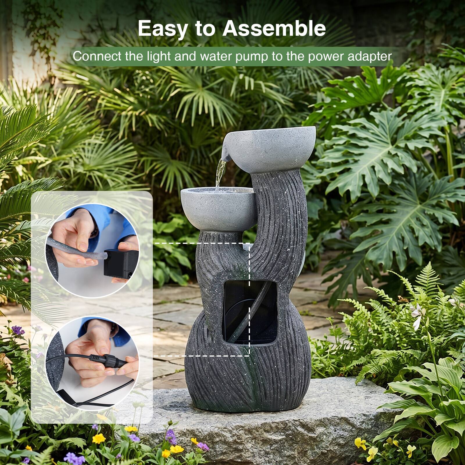 Easy to Assemble  
Connect the light and water pump to the power adapter