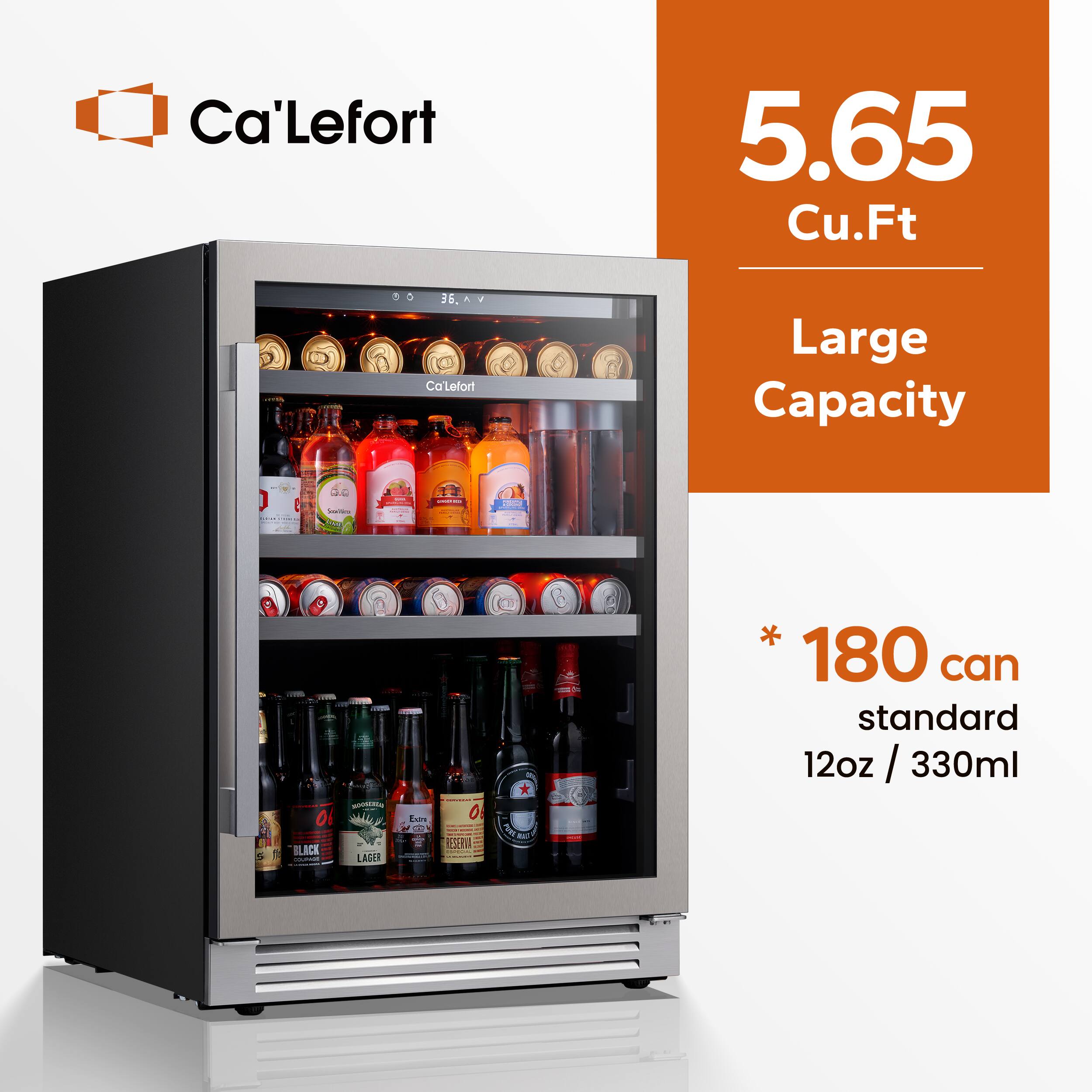Ca'Lefort 5.65 Cu.Ft  
Large Capacity  
* 180 can standard 12oz / 330ml