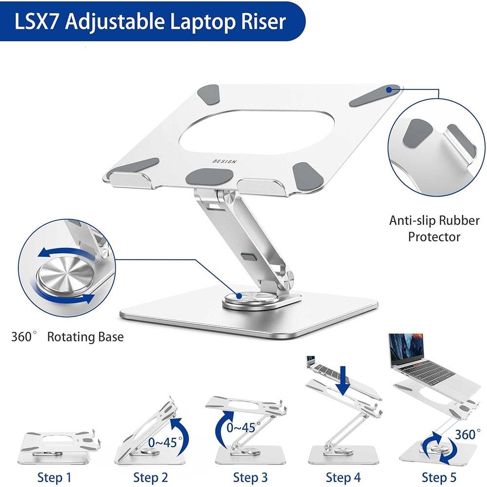 LSX7 Adjustable Laptop Riser

- 360° Rotating Base
- Anti-slip Rubber Protector

Steps:
1. Step 1
2. Step 2 (0~45°)
3. Step 3 (0~45°)
4. Step 4
5. Step 5 (360°)