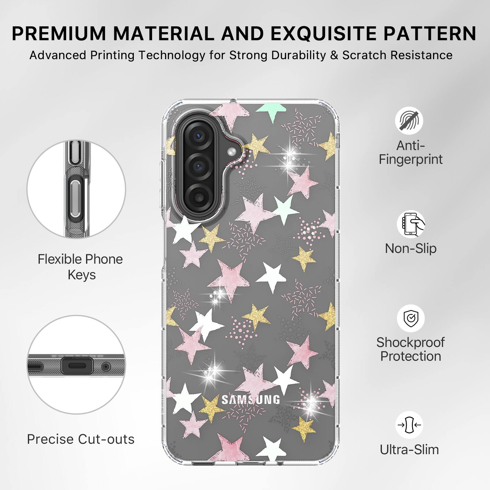 PREMIUM MATERIAL AND EXQUISITE PATTERN  
Advanced Printing Technology for Strong Durability & Scratch Resistance  

- Anti-Fingerprint  
- Non-Slip  
- Shockproof Protection  
- Ultra-Slim  

- Flexible Phone Keys  
- Precise Cut-outs