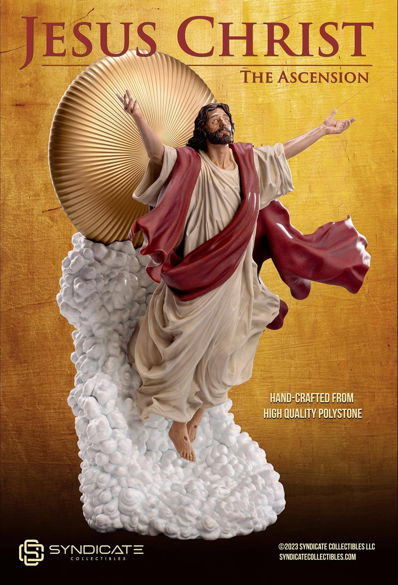 JESUS CHRIST THE ASCENSION  
HAND-CRAFTED FROM HIGH QUALITY POLYSTONE  

SYNDICATE COLLECTIBLES  
©2023 SYNDICATE COLLECTIBLES LLC  
SYNDICATECOLLECTIBLES.COM
