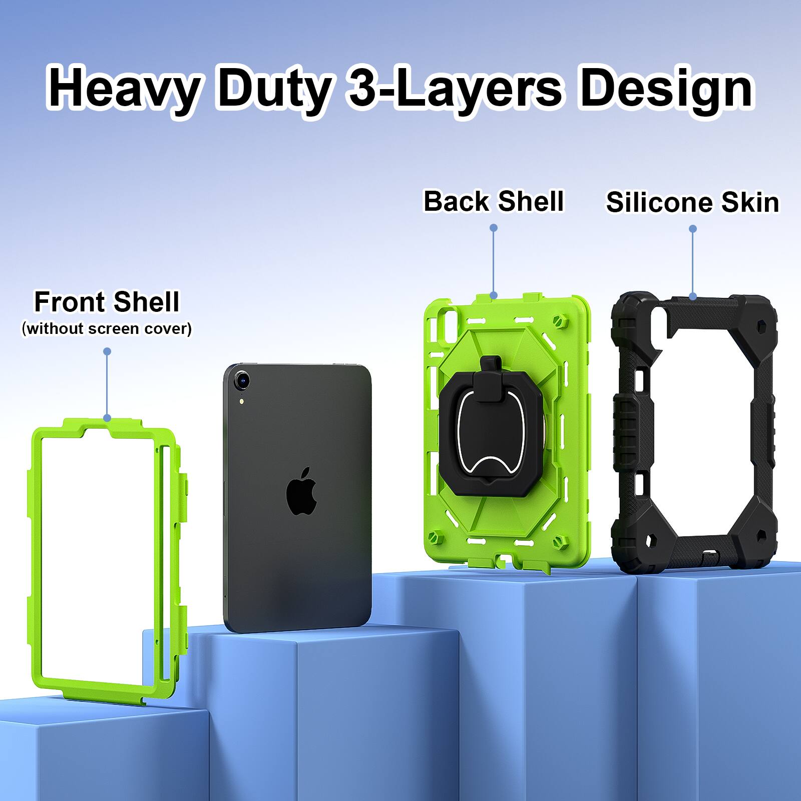 Heavy Duty 3-Layers Design  
Back Shell Silicone Skin  
Front Shell (without screen cover)