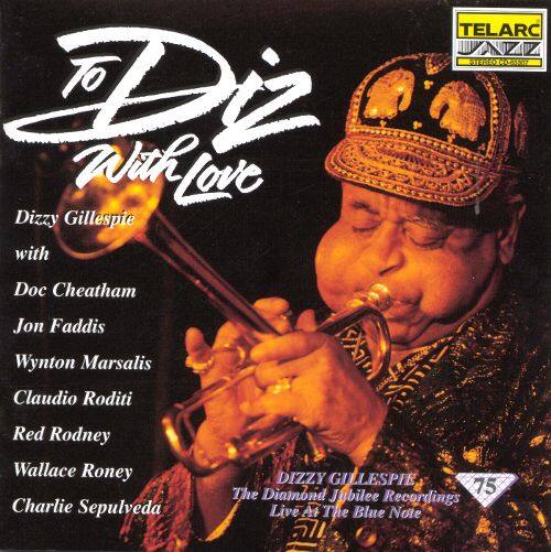 Front. To Diz with Love: Diamond Jubilee Recordings [CD].