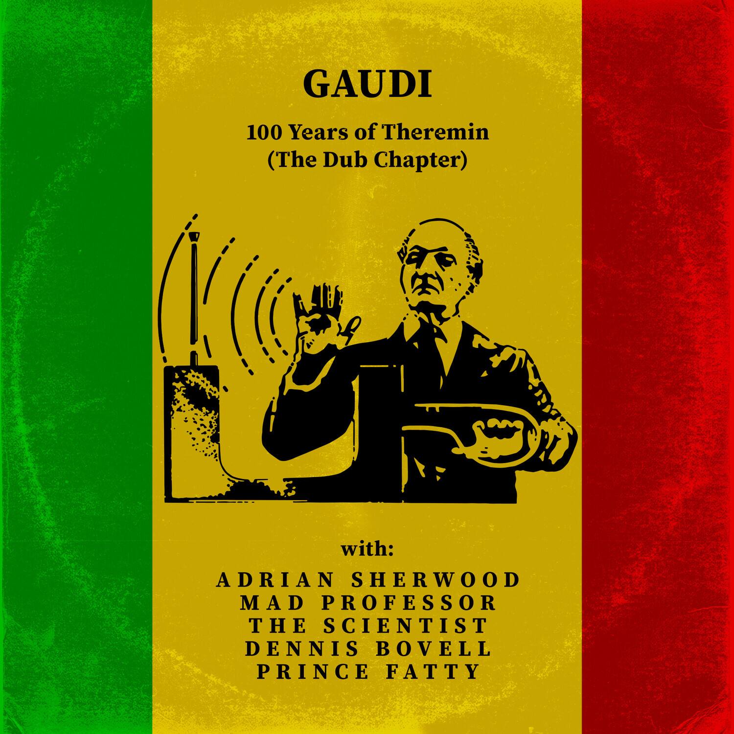 Gaudi - 100 Years Of Theremin (the Dub Chapter)   - COMPACT DISCS [CD] price history on PriceWatchPro