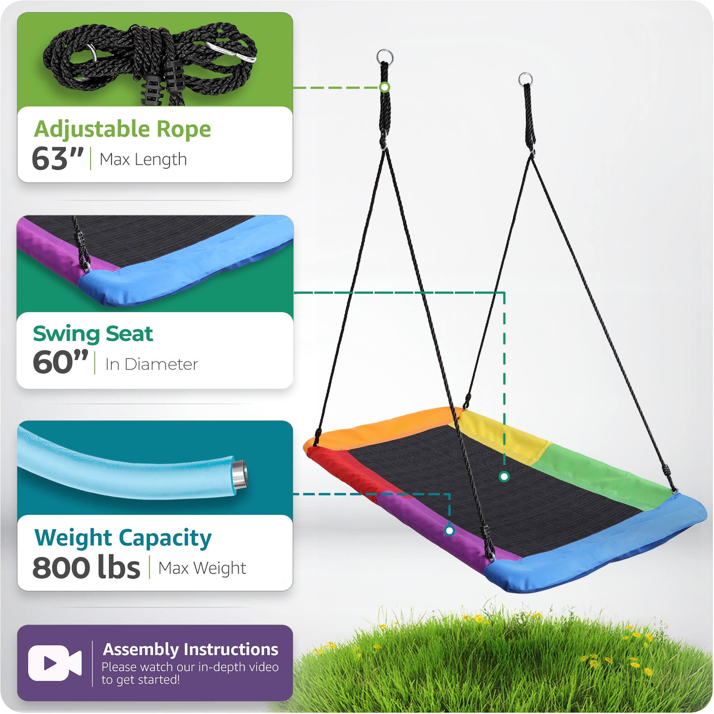 - Adjustable Rope 63" Max Length
- Swing Seat 60" In Diameter
- Weight Capacity 800 lbs | Max Weight
- Assembly Instructions: Please watch our in-depth video to get started!
