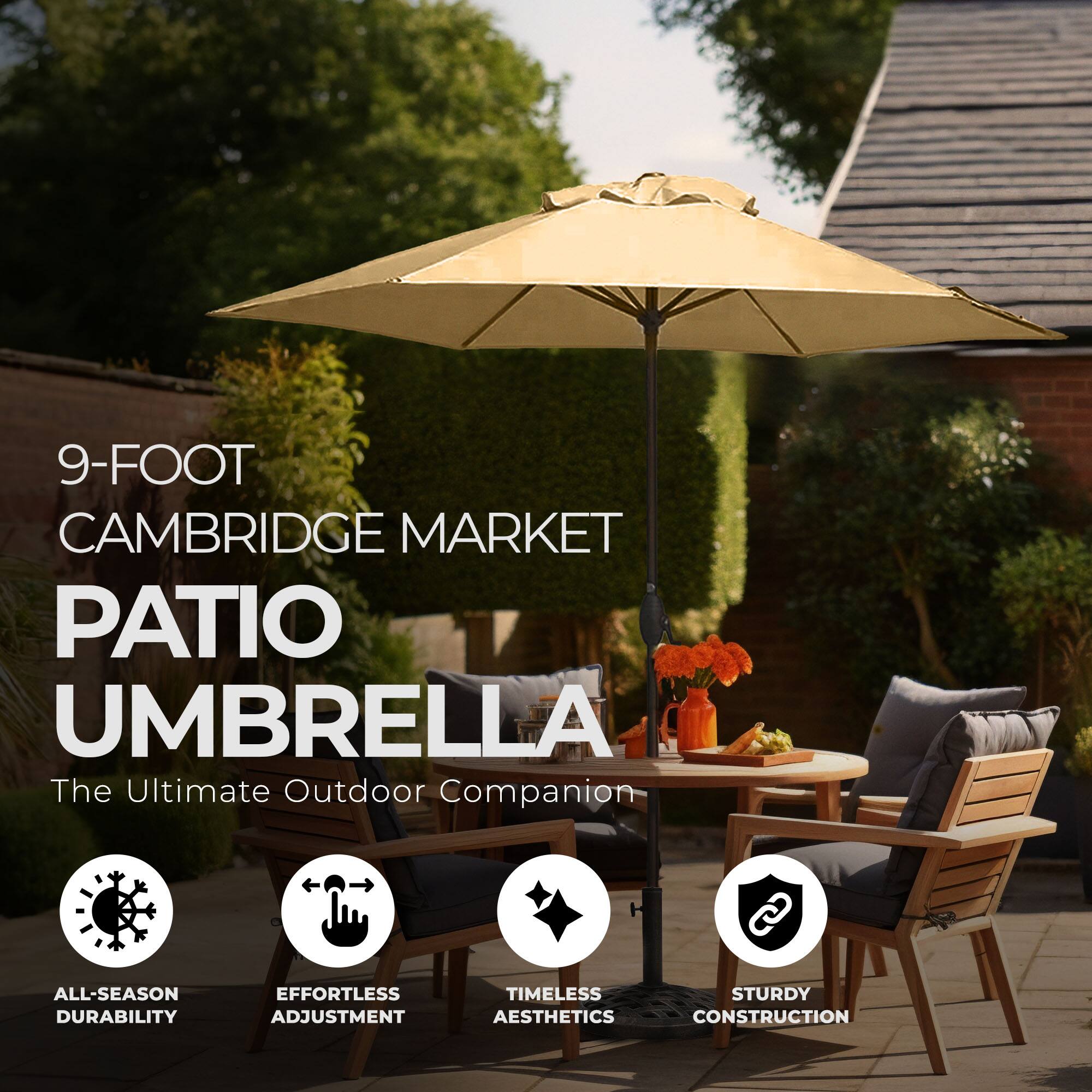 9-FOOT CAMBRIDGE MARKET PATIO UMBRELLA  
The Ultimate Outdoor Companion  

ALL-SEASON DURABILITY  
EFFORTLESS ADJUSTMENT  
TIMELESS AESTHETICS  
STURDY CONSTRUCTION