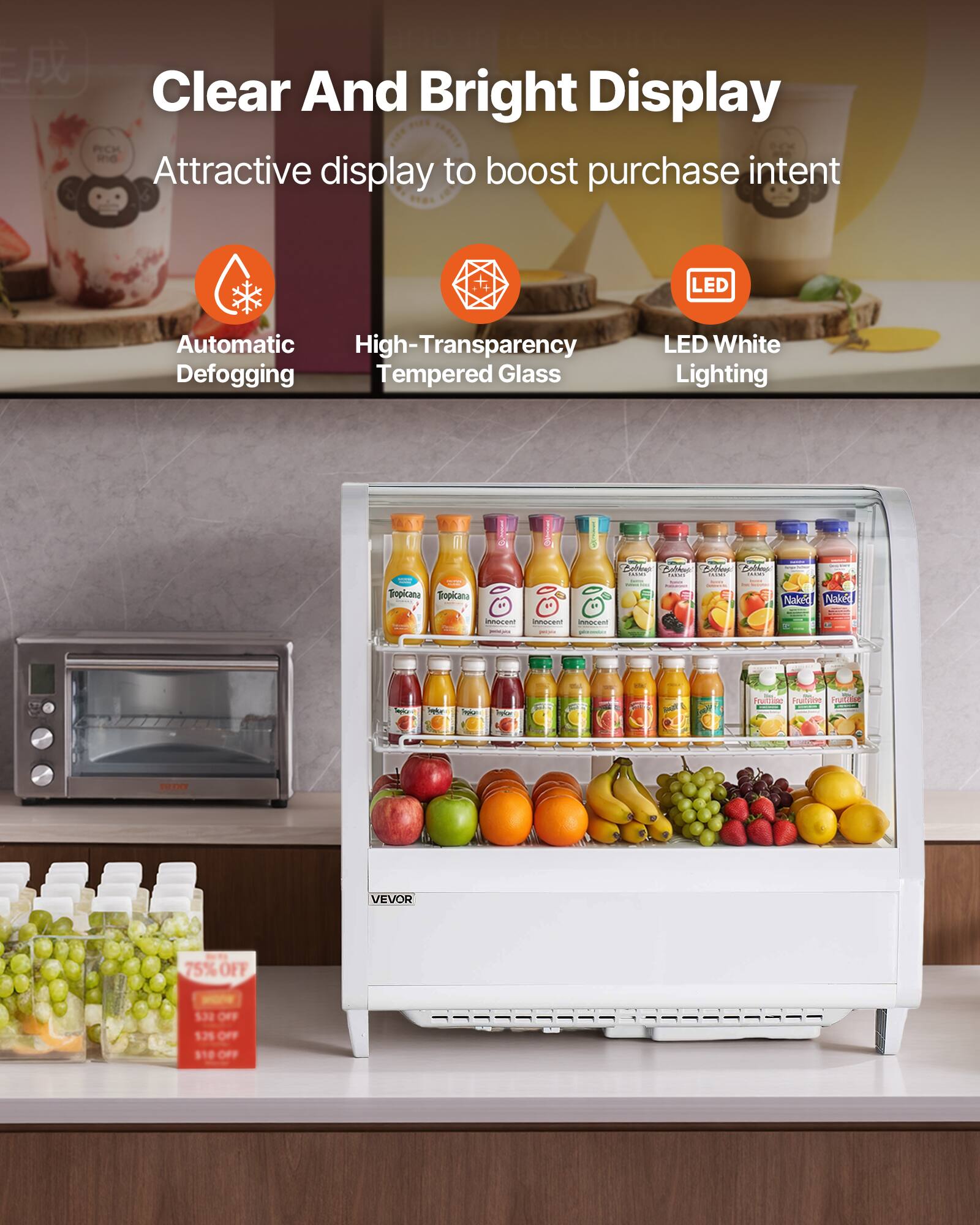 Clear And Bright Display  
Attractive display to boost purchase intent  

- Automatic Defogging  
- High-Transparency Tempered Glass  
- LED White Lighting  

Tropicana  
Naked Innocent  
Fruitables  

VEVOR  

75% OFF  
$30 OFF  
$25 OFF  
$10 OFF