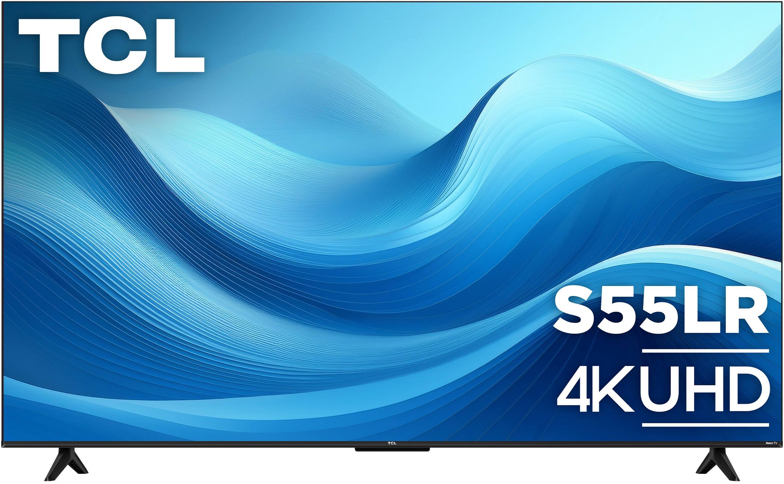 TCL  
S55LR 4K UHD