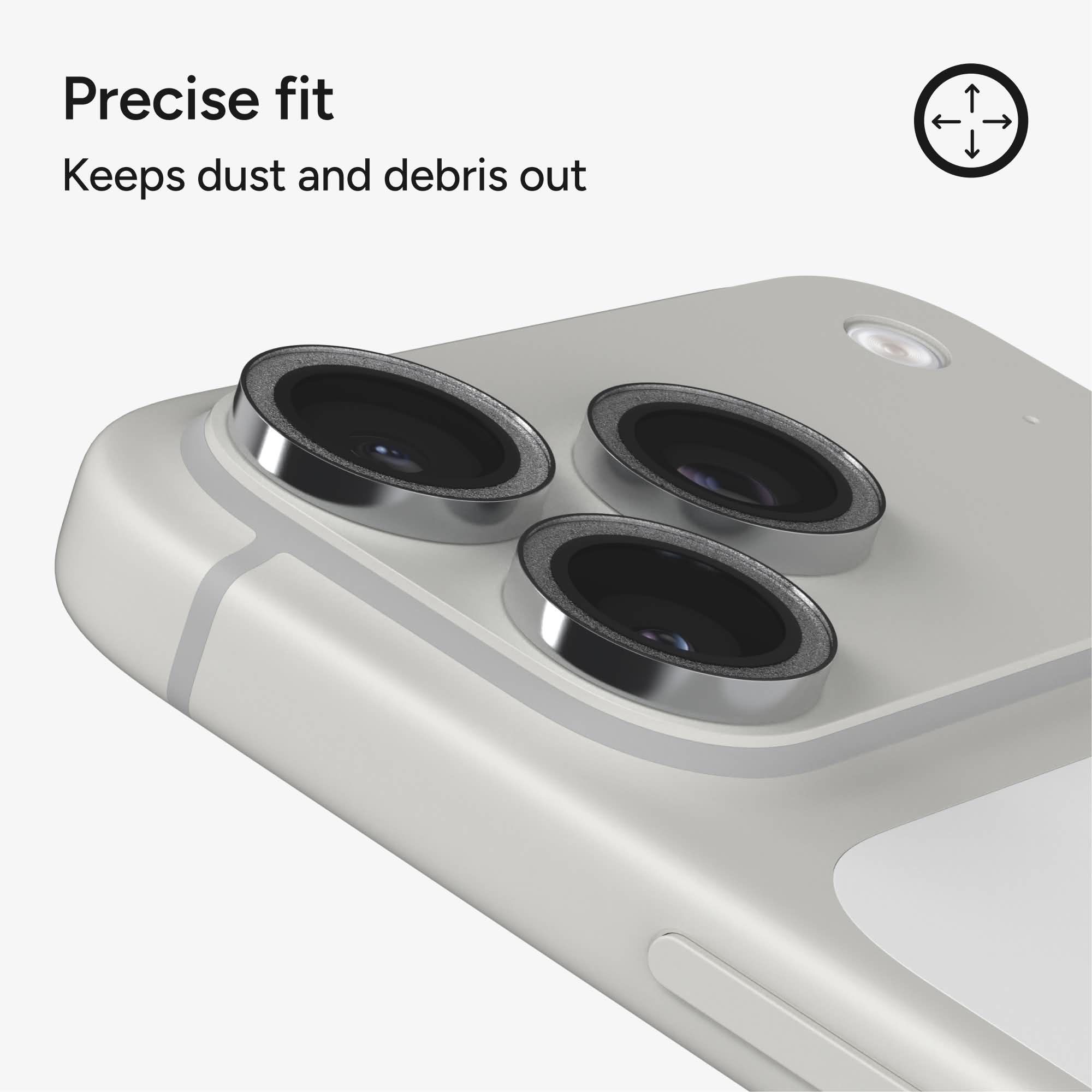 Precise fit  
Keeps dust and debris out