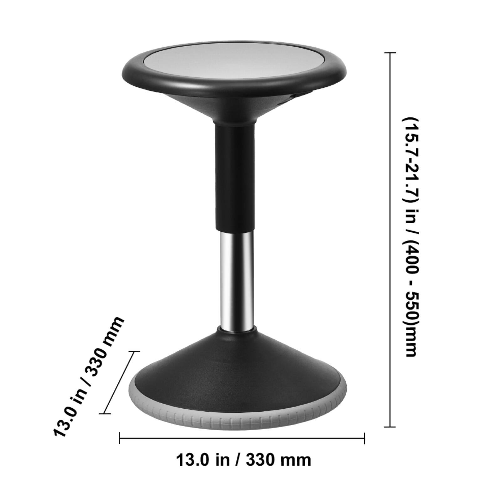 - Seat diameter: 13.0 in / 330 mm
- Base diameter: 13.0 in / 330 mm
- Height: (15.7-21.7) in / (400 - 550) mm