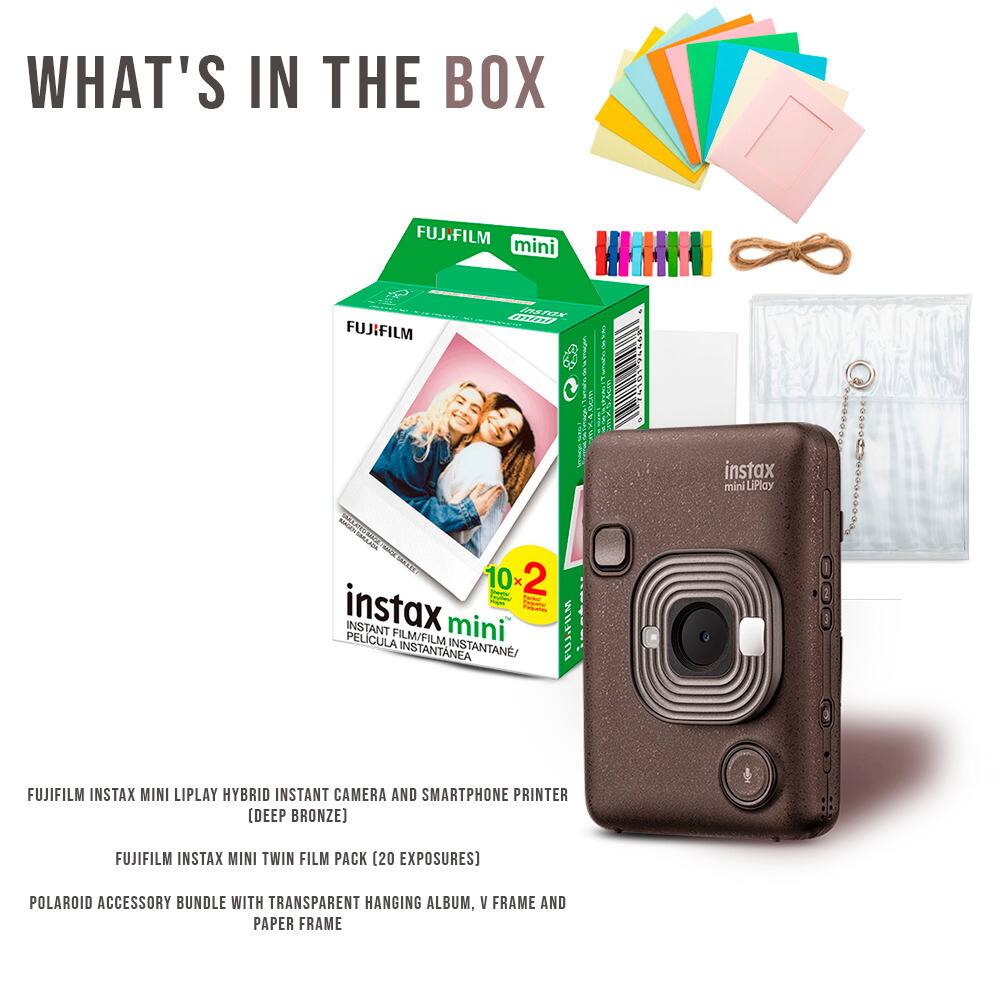 WHAT'S IN THE BOX
FUJIFILM mini
INSTAX MINI LIPLAY HYBRID INSTANT CAMERA AND SMARTPHONE PRINTER (DEEP BRONZE)
FUJIFILM INSTAX MINI TWIN FILM PACK (20 EXPOSURES)
POLAROID ACCESSORY BUNDLE WITH TRANSPARENT HANGING ALBUM, V FRAME AND PAPER FRAME