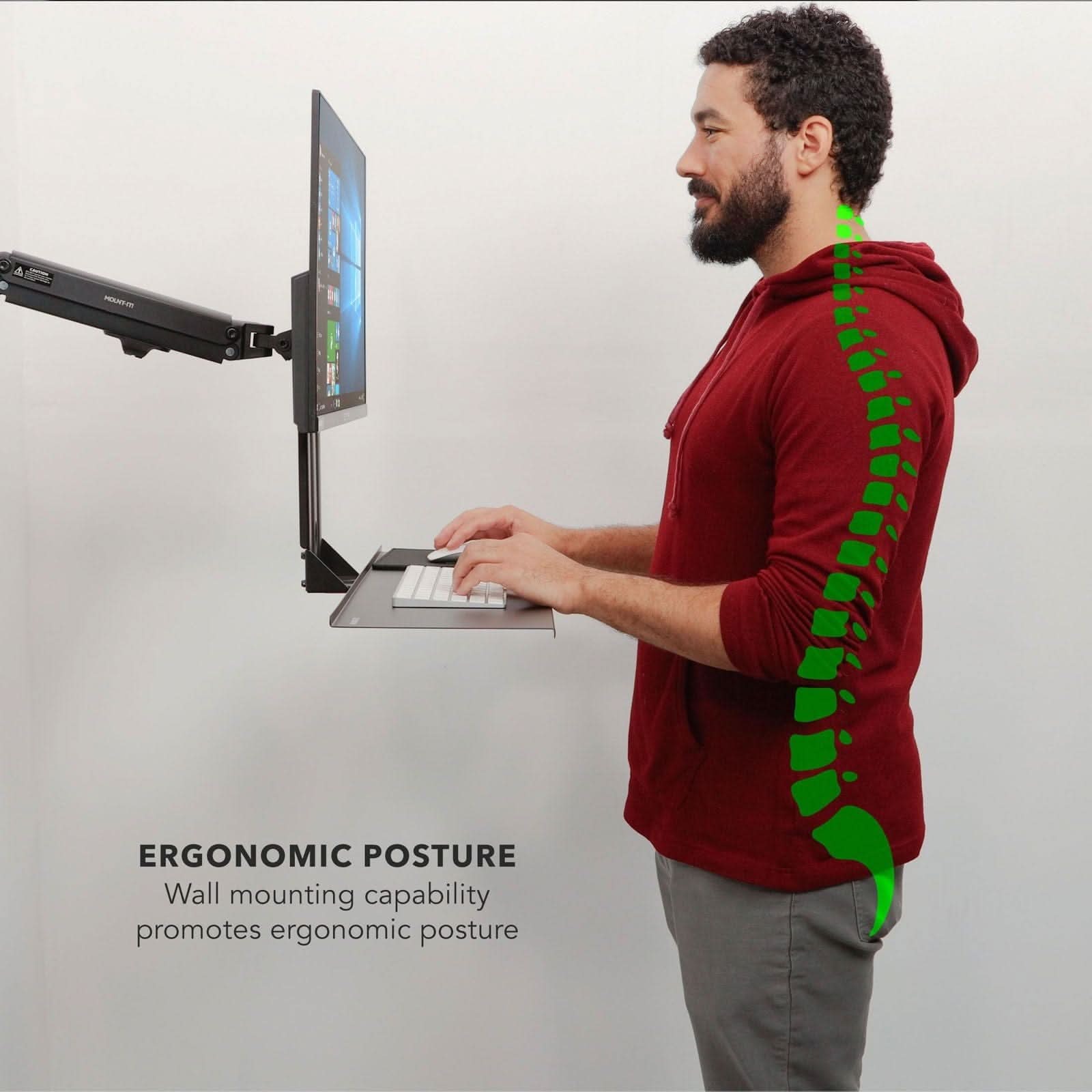 ERGONOMIC POSTURE  
Wall mounting capability promotes ergonomic posture