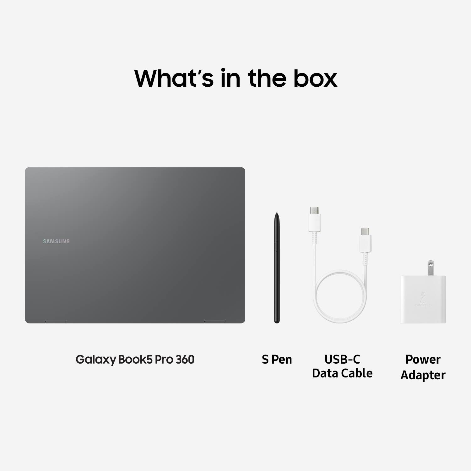 What's in the box: Samsung Galaxy Book5 Pro 360, S Pen, USB-C Data Cable, Power Adapter.