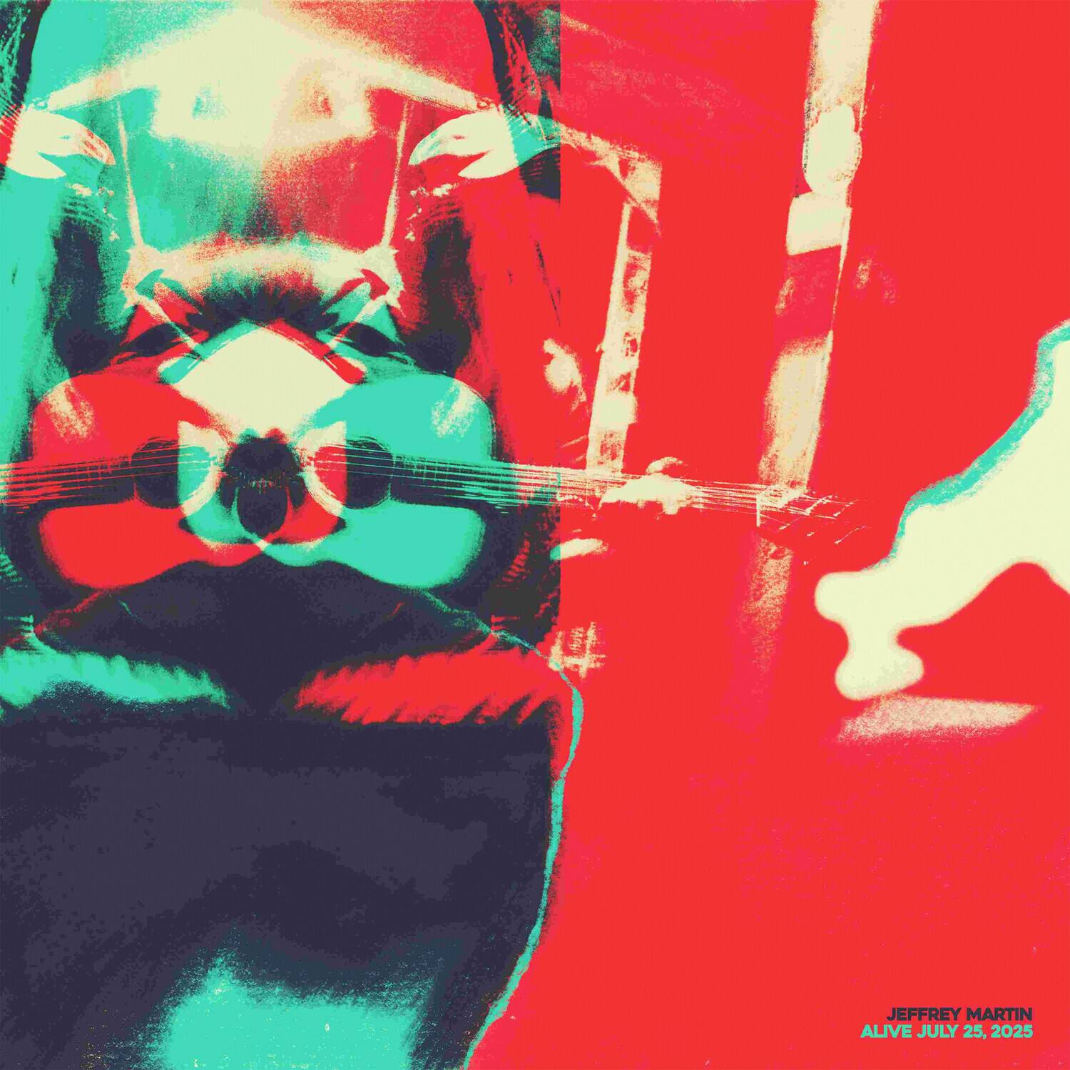 Jeffrey Martin - Alive, July 25 2025   - VINYL LP
