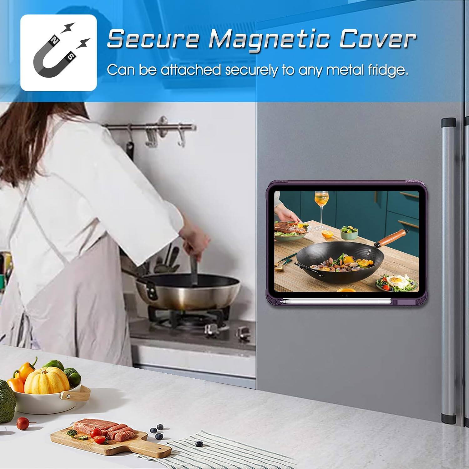 Secure Magnetic Cover  
Can be attached securely to any metal fridge.
