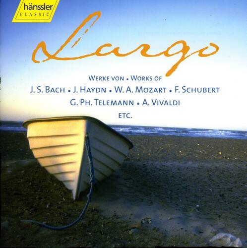 hanssler CLASSIC  
Largo  
WERKE VON • Works of  
J. S. BACH • J. HAYDN • W. A. MOZART • F. SCHUBERT  
G. PH. TELEMANN • A. VIVALDI  
ETC.