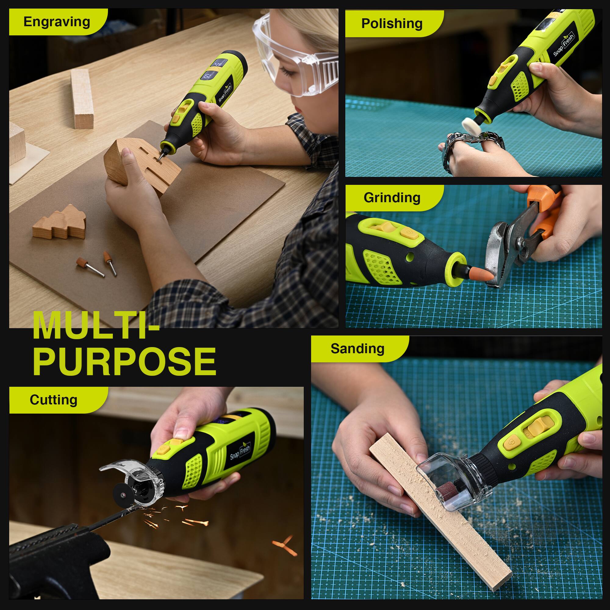 Engraving  
Polishing  
Grinding  
Sanding  
Cutting  

MULTI-PURPOSE