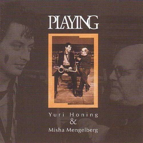 PLAYING  
Yuri Honing & Misha Mengelberg