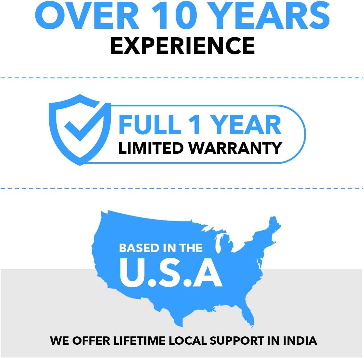 OVER 10 YEARS EXPERIENCE, FULL 1 YEAR LIMITED WARRANTY, BASED IN THE U.S.A, WE OFFER LIFETIME LOCAL SUPPORT IN INDIA