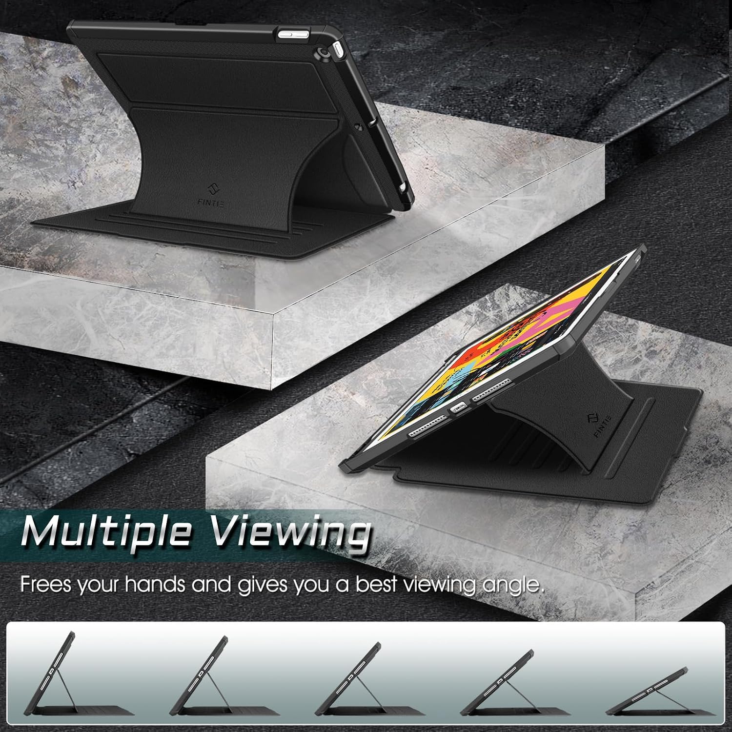 FINTIE

Multiple Viewing
Frees your hands and gives you a best viewing angle.