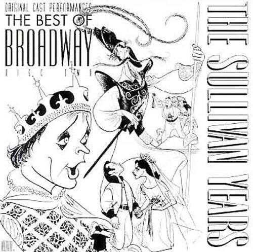 Best Buy: The Sullivan Years: The Best of Broadway [CD]