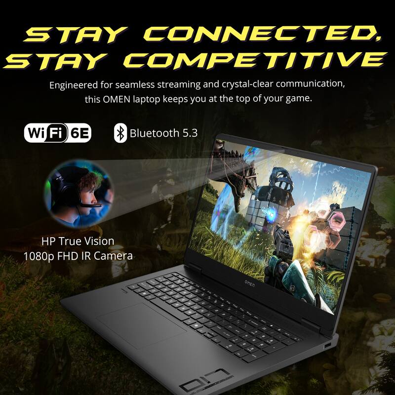 STAY CONNECTED, STAY COMPETITIVE

Engineered for seamless streaming and crystal-clear communication, this OMEN laptop keeps you at the top of your game.

- Wi-Fi 6E
- Bluetooth 5.3
- HP True Vision 1080p FHD IR Camera
