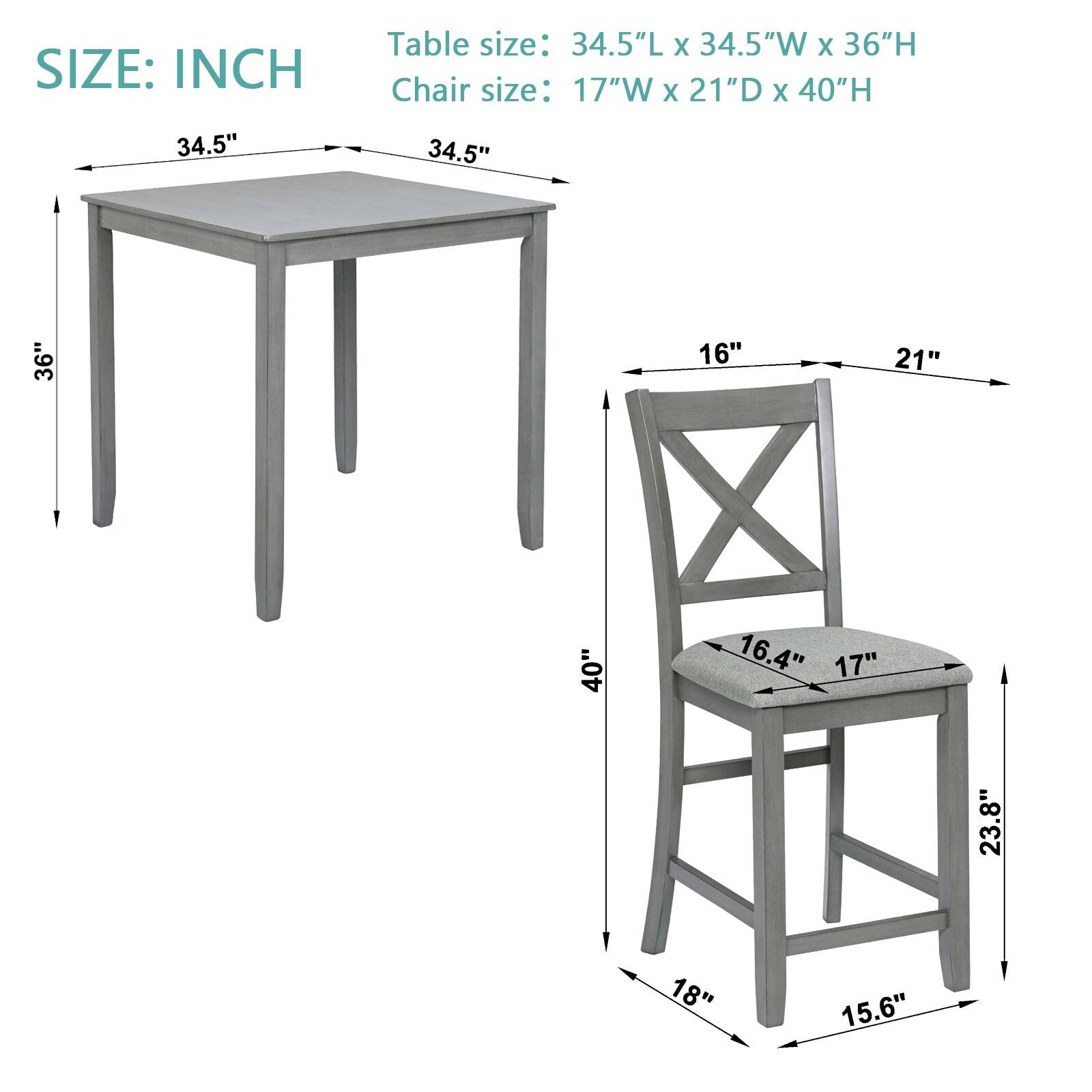 SIZE: INCH

Table size: 34.5"L x 34.5"W x 36"H

Chair size: 17"W x 21"D x 40"H

34.5" 34.5" 36" 16" 21" 40" 16.4" 17" 23.8" 18" 15.6"