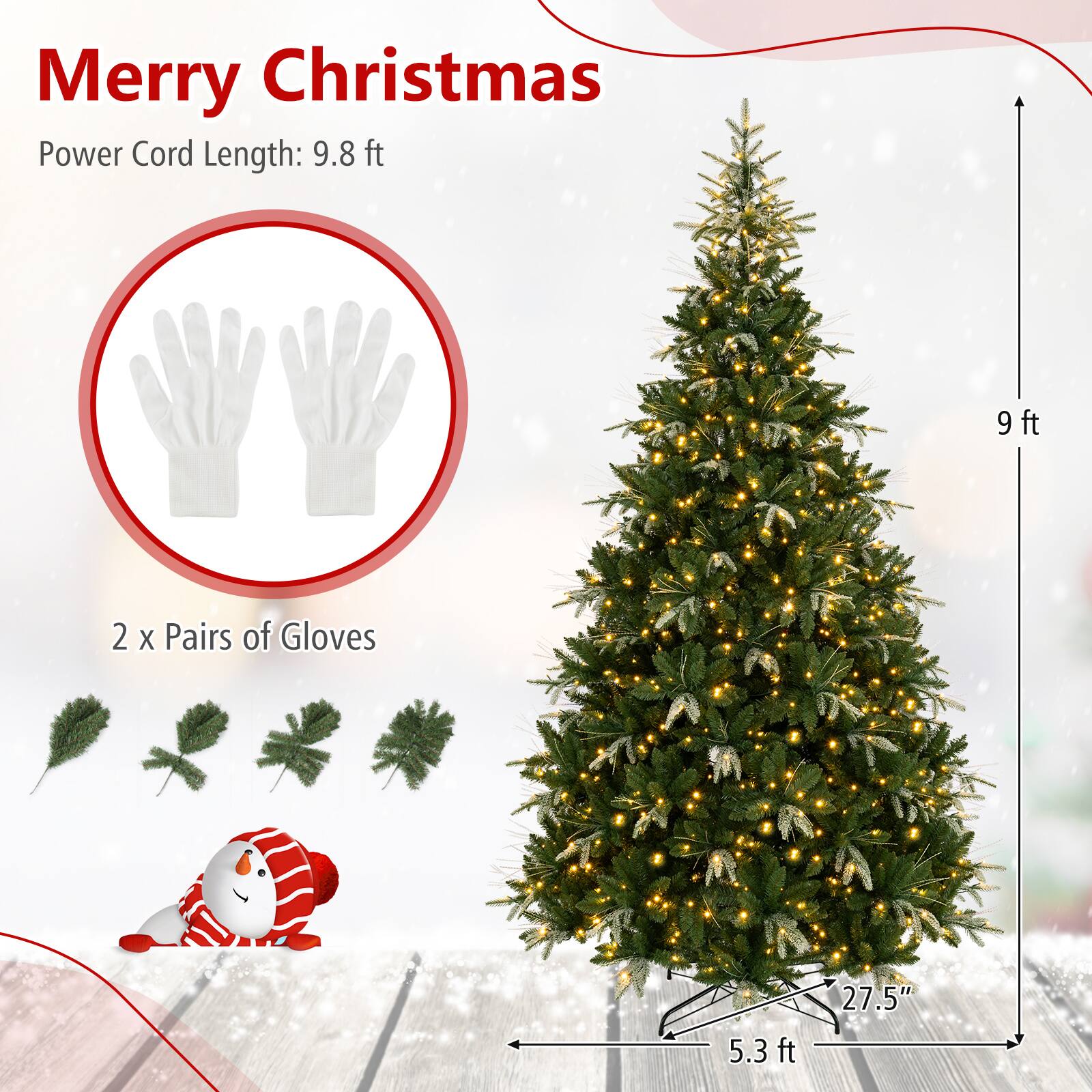 Merry Christmas  
Power Cord Length: 9.8 ft  
9 ft  
2 x Pairs of Gloves  
5.3 ft  
27.5"