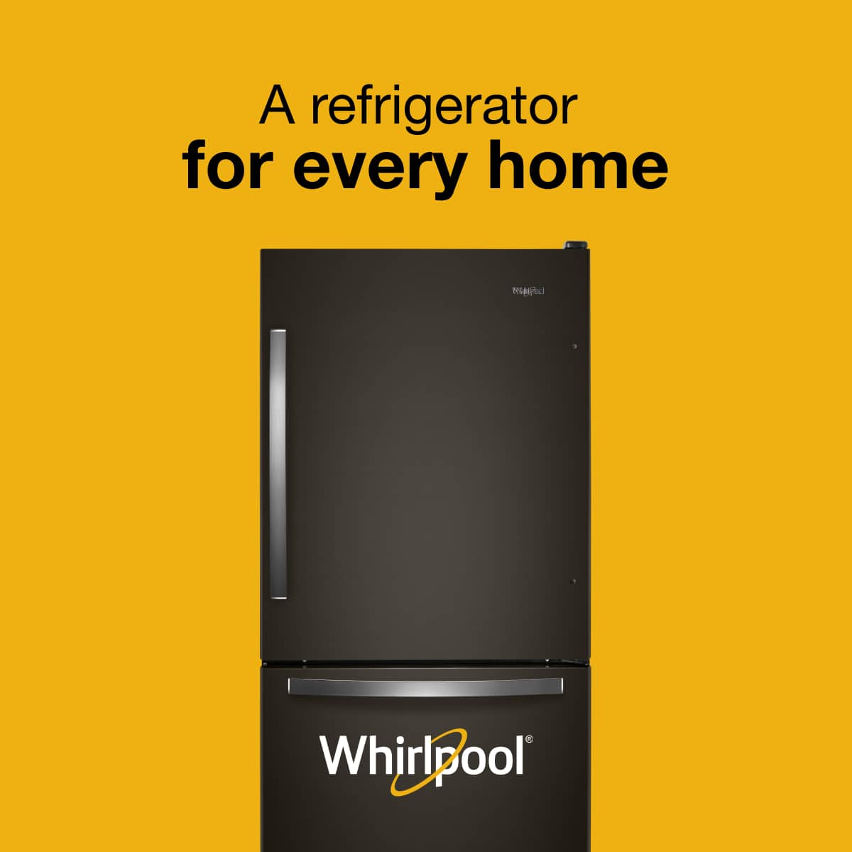 A refrigerator for every home
Whirlpool