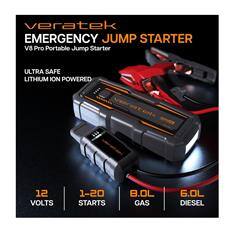 veratek EMERGENCY JUMP STARTER  
VS Pro Portable Jump Starter  

ULTRA SAFE LITHIUM ION POWERED  

12 VOLTS  
1-20 STARTS  
8.0L GAS  
6.0L DIESEL