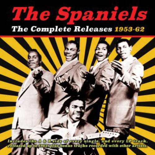 The Spaniels  
The Complete Releases 1953-62  

Includes the A & B side of every single, and every LP track, released up to 1962 plus bonus tracks recorded with other artists.